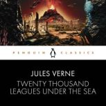 Twenty Thousand Leagues Under the Sea..., Jules Verne