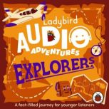Ladybird Audio Adventures Explorers, Ladybird