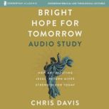 Bright Hope for Tomorrow Audio Study, Chris Davis