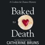 Baked to Death, Catherine Bruns