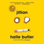 Jillian, Halle Butler