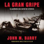 La gran gripe, John M. Barry