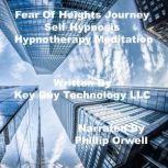 Fear Of Heights Bridges Self Hypnosis..., Key Guy Technology LLC