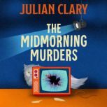 The Midmorning Murders, Julian Clary