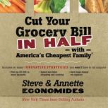 Cut Your Grocery Bill in Half with Am..., Steve Economides