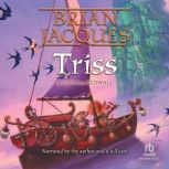 Triss, Brian Jacques