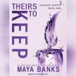 Theirs to Keep, Maya Banks