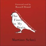 The Finch in My Brain, Martino Sclavi