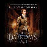 The Dark Days Pact, Alison Goodman