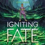 Igniting Fate, Jean Louise