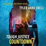 Tough Justice Countdown Part 7 of 8..., Tyler Anne Snell