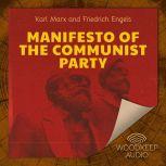 Manifesto of the Communist Party, Karl Marx and Friedrich Engels