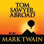 Tom Sawyer Abroad, Mark Twain