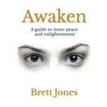 Awaken, Brett Jones