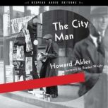 The City Man, Howard Akler