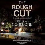 The Rough Cut, Douglas Corleone
