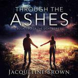 Through the Ashes, Jacqueline Brown