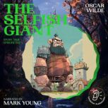 The Selfish Giant Story Time, Episod..., Oscar Wilde