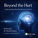 Beyond the Hurt, Dr Murli Krishna