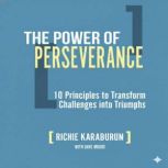 The Power of Perseverance, Richie Karaburun