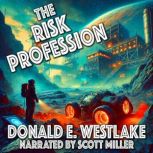 The Risk Profession, Donald E. Westlake