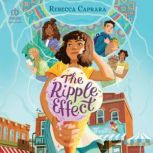 The Ripple Effect, Rebecca Caprara