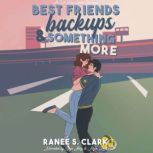 Best Friends, Backups  Something Mor..., Ranee S. Clark