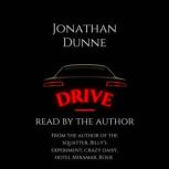 Drive, Jonathan Dunne