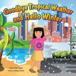 Goodbye Tropical Weather and Hello Wi..., Jade Nujen