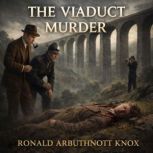 The viaduct murder, Ronald Arbuthnott Knox
