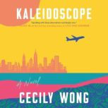 Kaleidoscope, Cecily Wong