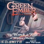 The Wreck and Rise of Whitson Mariner..., S. D. Smith