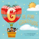 G Is for Gratitude, Samantha Berger