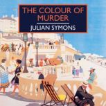 The Colour of Murder, Julian Symons