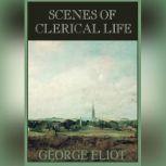 Scenes of Clerical Life, George Eliot