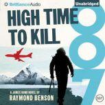 High Time to Kill, Raymond Benson
