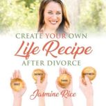 Create Your Own Life Recipe After Div..., Jasmine Rice