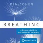 Breathing, Ken Cohen, M.A.