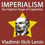 Imperialism, the Highest Stage of Capitalism, Vladimir Ilyich