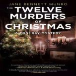 The Twelve Murders of Christmas, Jane Bennett Munro