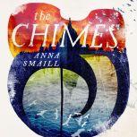 The Chimes, Anna Smaill