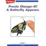 Presto ChangeO! A Butterfly Appears, Chris Dietel