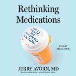 Rethinking Medications, Jerry Avorn
