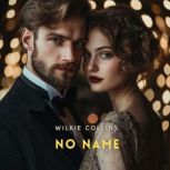 No Name, Volume 2, Wilkie Collins