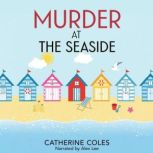 Murder at the Seaside, Catherine Coles