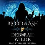 Blood  Ash, Deborah Wilde