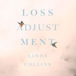 Loss Adjustment, Linda Collins