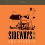 Sideways Oregon, Rex Pickett