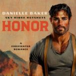 Honor, Danielle Baker