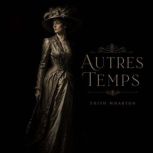 Autres Temps, Edith Wharton